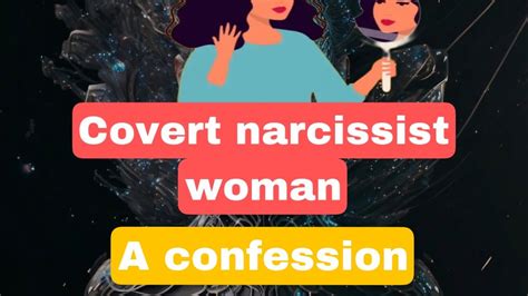 finally see what everyone else has been seeing for years. . Covert narcissist confessions